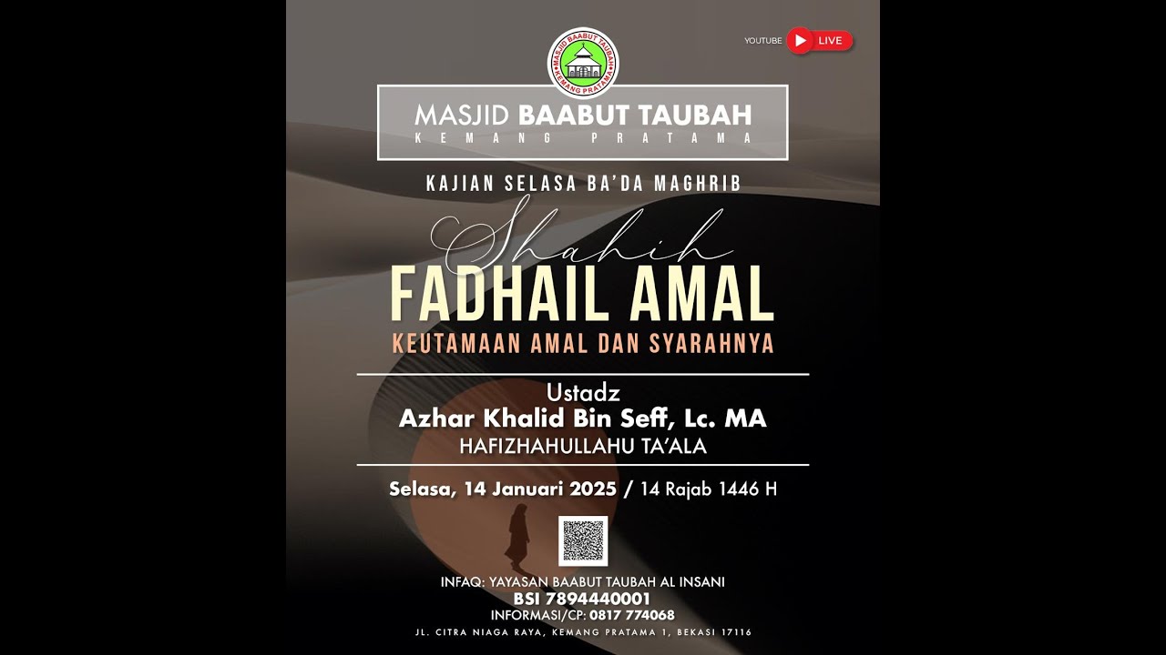Ustadz AZHAR KHALID BIN SEFF, Lc. M.A / FADHAIL AMAL '' Dahsyatnya ...