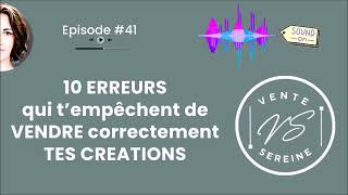 10 erreurs qui t'empêchent de vendre correctement tes créations !