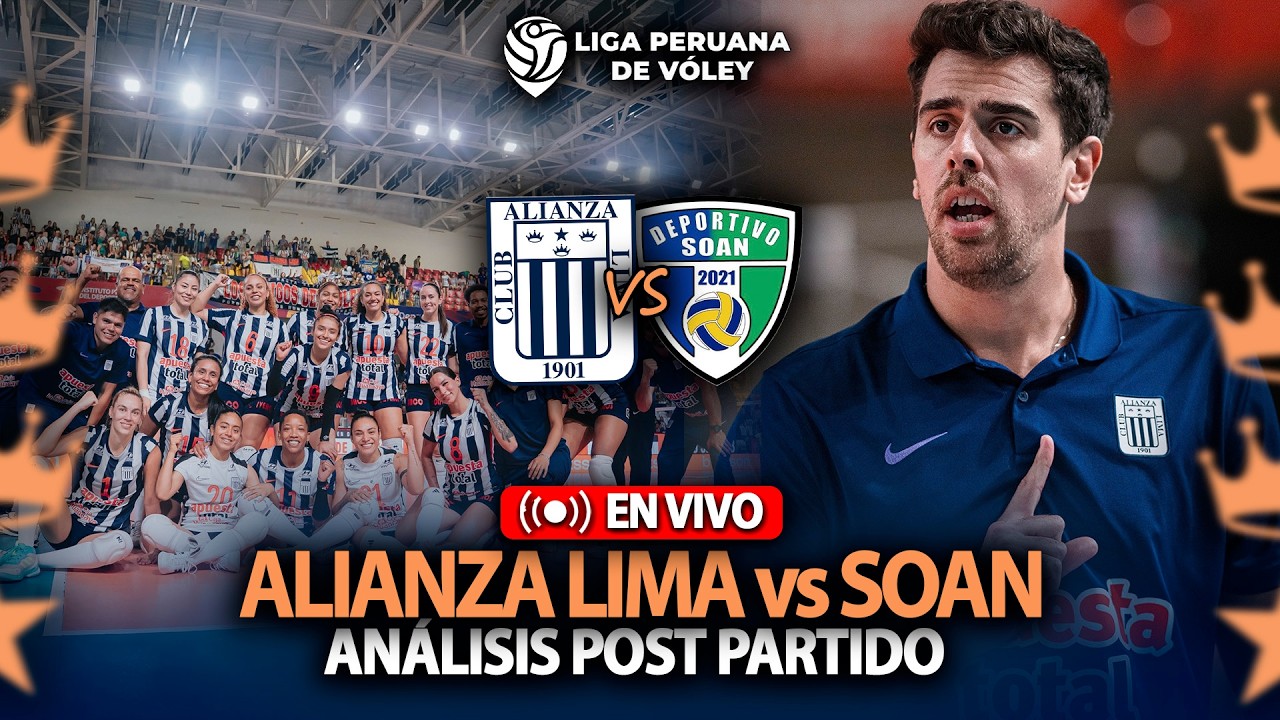 ALIANZA LIMA FINALIZA LA FASE 2 DE LA LIGA PERUANA DE VOLEY💥ALIANZA LIMA vs SOAN 💥EN VIVO💥