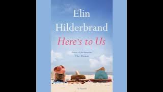 Here's to Us By Elin Hilderbrand  | Audiobook Full-Length