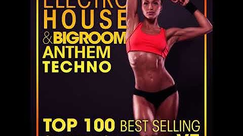 Electro House & Big Room Anthem Techno Top 100 Best Selling Chart Hits V7 (2 Hr DJ Mix)