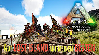 Ready go to ... https://www.youtube.com/playlist?list=PLu22Me2JZXvTPCcvQ3tUoPNR6uwOCnDFD [ ARK: Survival Evolved ð¦ || Auf LOST ISLAND mit MEINEM BESTEN]