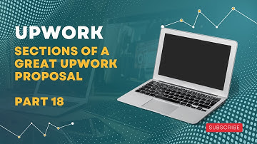 Sections Of A Great Upwork Proposal | Upwork | Part 18