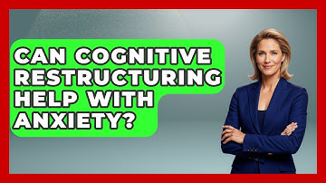 Can Cognitive Restructuring Help with Anxiety? | CBT Toolkit