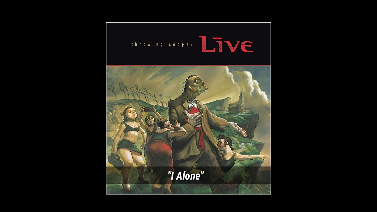 Live "I Alone" from the album "Throwing Copper" YouTube