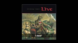 Live "I Alone" ~ from the album "Throwing Copper"