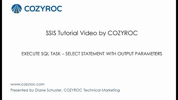 SELECT statement with output parameters in Execute SQL Task - SSIS tutorial For Beginners by COZYROC