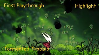 Tormented Trobbio Defeated - First Playthrough Highlight - Hollow Knight Silksong