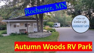 RV Park Review - Autumn Woods - Rochester MN - Nice park, would I ever go back?