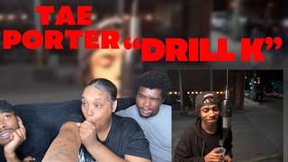 HE DISSED EVERY DRILL RAPPER!! Tae Porter - Drill K (WhoRunNYC Performance) REACTION