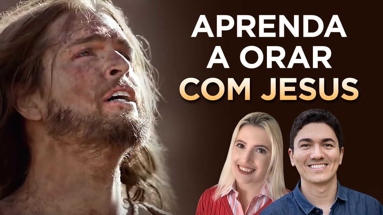 5 LIÇÕES DE JESUS SOBRE A ORAÇÃO (A 4ª É MUITO IMPORTANTE)