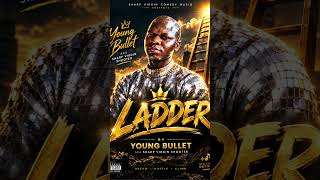 LADDER by Young Bullet aka Sharp virgin shooter 