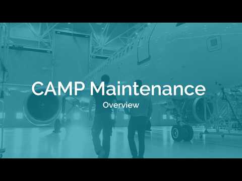 CAMP Did You Know? CAMP Maintenance Overview