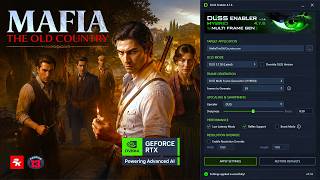 Mafia: The Old Country + DLSS Enabler 4.7.6 Hibryd Multi Frame Gen