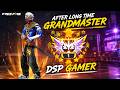 AFTER LONG TIME GRANDMASTER DSP GAMER #freefire #grandmaster #dspgamer #finallyback #gameplay #fyp