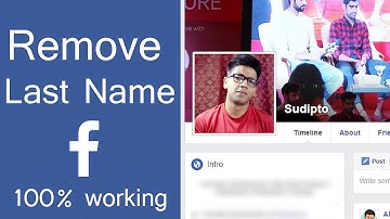 How to Remove your Last name from Facebook 100% working April 2018