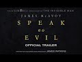 Speak no evil  official trailer 1