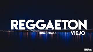 Reggaeton Old School - Reggaeton Antiguo Exitos