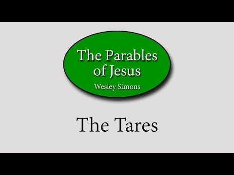 20 The Tares Parables Of Jesus