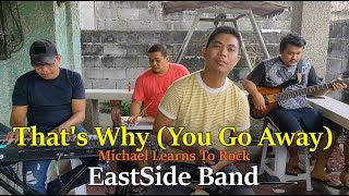 That's Why (You Go Away) - EastSide Band