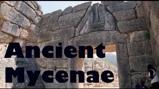 Ancient Mycenae - Peloponnese, Greece