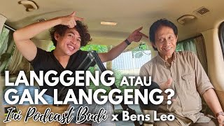 Ekslusif! Bens Leo Ngomongin Cinta di #IniPodcastBudi