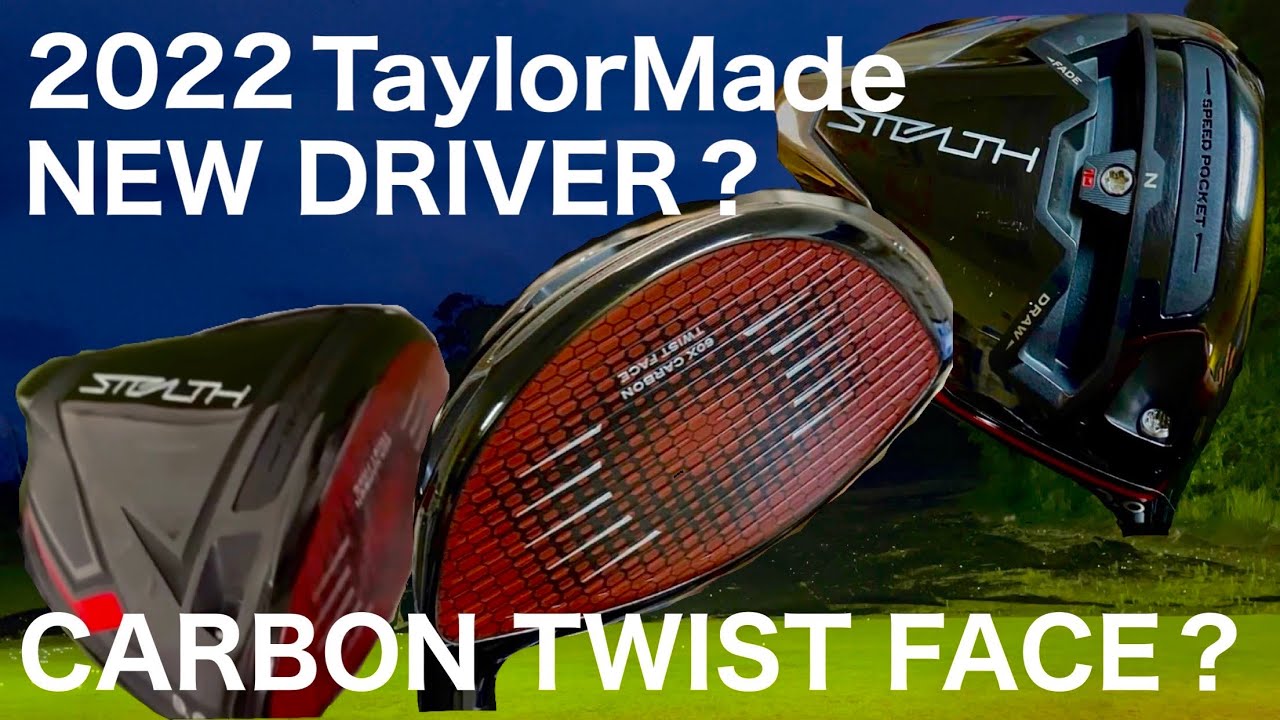 2022 TaylorMade NEW DRIVER? CARBON TWIST FACE? テーラーメードステルス2022ドライバー?