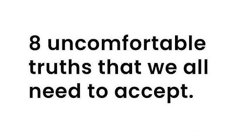 8 Uncomfortable Truths | Life Lessons | CritiConscience