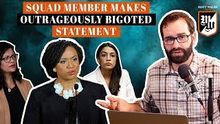 Squad Member Makes Outrageously Bigoted Statement | Ep. 297
