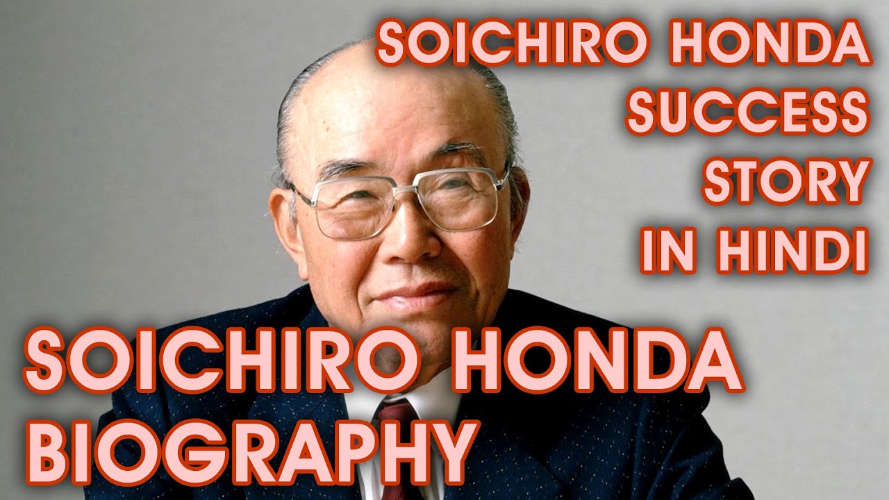 soichiro honda biography soichiro honda success story in hindi soichiro honda