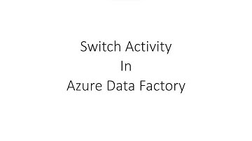 Use of Switch Activity || Azure Data Factory session 16