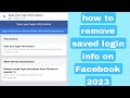 how to remove saved login info on Facebook 2023