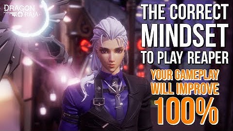 Dragon Raja: How To Play Reaper | Be the best Reaper | Reaper Tips, Build