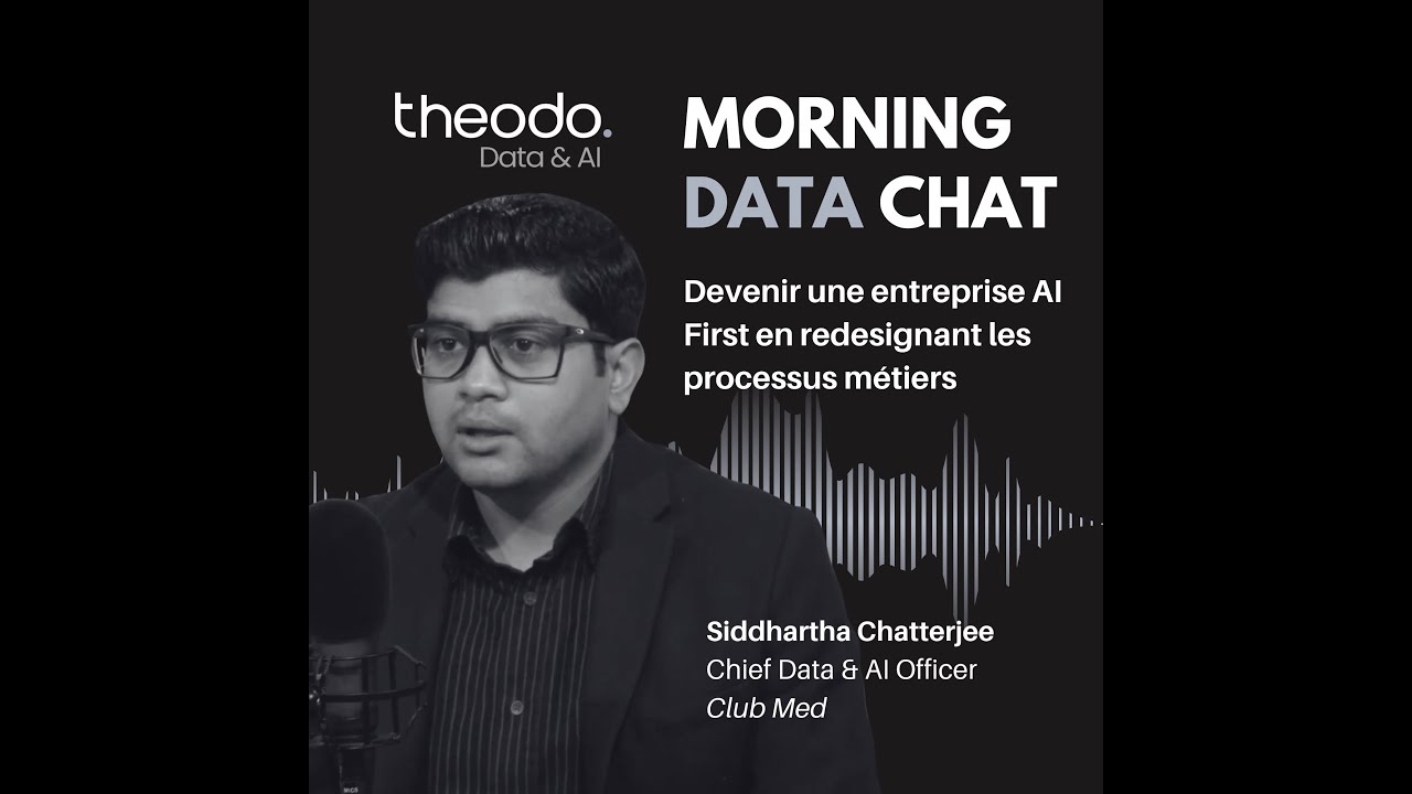 S4 - #7 Club Med : Devenir une entreprise AI First en redesignant les processus métiers