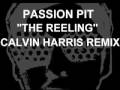 Passion Pit "The Reeling" CALVIN HARRIS REMIX