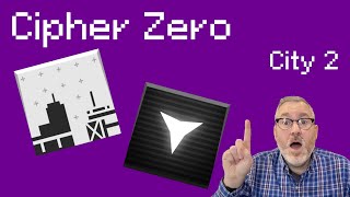The Pointy Ends — Cipher Zero Blind Let's Play (City 2)