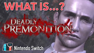 What Is?... Deadly Premonition Origins On Nintendo Switch