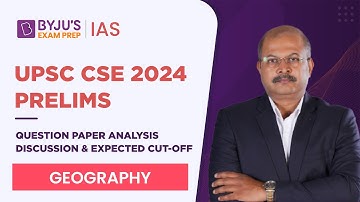 UPSC Prelims 2024 Question Paper Analysis & Answer Key Discussion | GS Paper 1 | Geography
