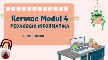 RESUME MODUL 4 PEDAGOGIK INFORMATIKA