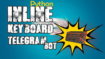 Inline Keyboard ⌨ Еще одна клавиатура для telegram bot 🤖