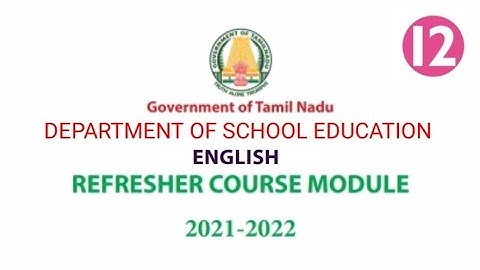 12th STANDARD ENGLISH REFRESHER COURSE MODULE 2021-2022