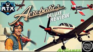 Aerobatics Deluxe Pinball Review for the AtGames 4KP, HDP, HD and Micro