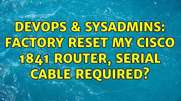 DevOps & SysAdmins: Factory Reset my Cisco 1841 Router, Serial cable required? (2 Solutions!!)
