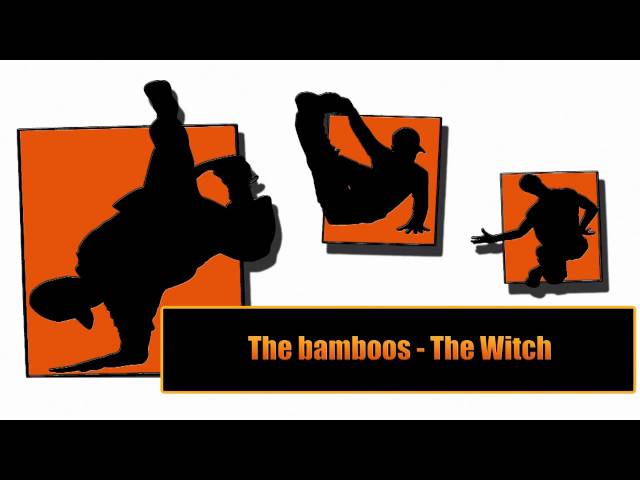 The Bamboos - The Witch