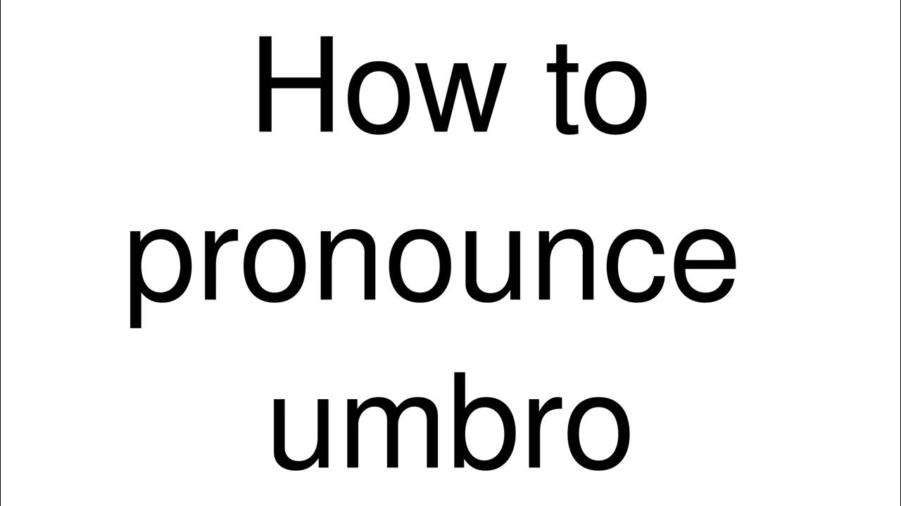 How to Pronounce "umbro" (Spanish) YouTube