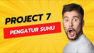 PROJECT 7 - PENGATUR SUHU (ARDUINO UNO)