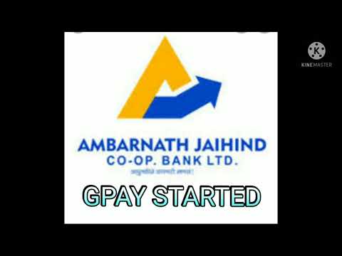 GPAY INCOMING CREDIT STARTED IN AMBERNATH JAI HIND CO OP BANK