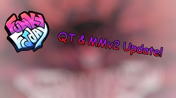 Funky Friday MMv2/QT Rewired Update