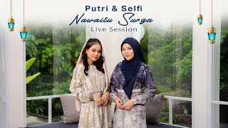 Putri Isnari \u0026 Selfi Yamma - Nawaitu Surga | #Ngabubuhitz