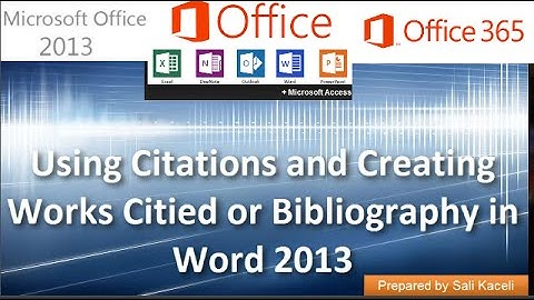 Word 2013 Tutorial: Creating the Bibliography and Works Cited in Word